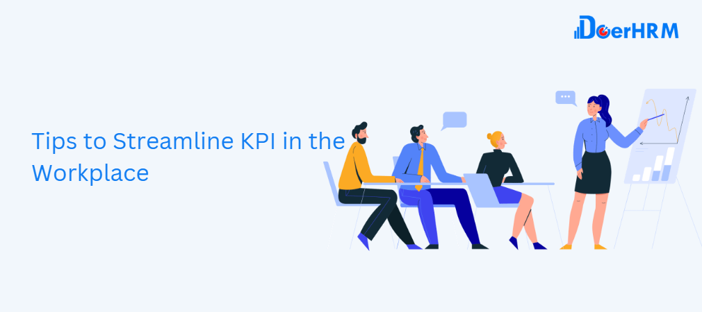 Tips to Streamline KPI in the Workplace